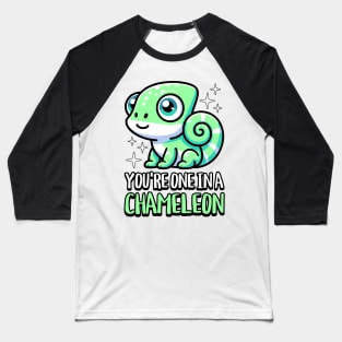 You're One In A Chameleon! Cute Chameleon Pun Baseball T-Shirt